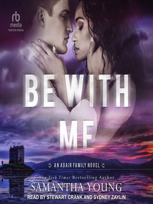 Title details for Be With Me by Samantha Young - Available
